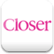 Closer